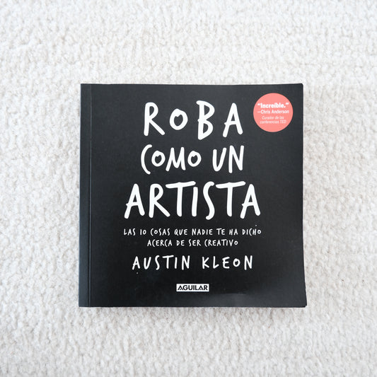 Roba como un artista- Austin Kleon